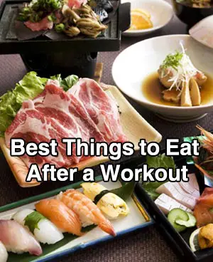 Best Things to Eat After a Workout