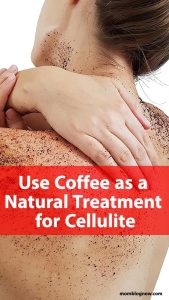 Use Coffee as a Natural Treatment for Cellulite