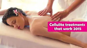 Cellulite treatments that work 2015