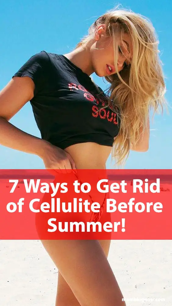 7 Ways to Get Rid of Cellulite Before Summer