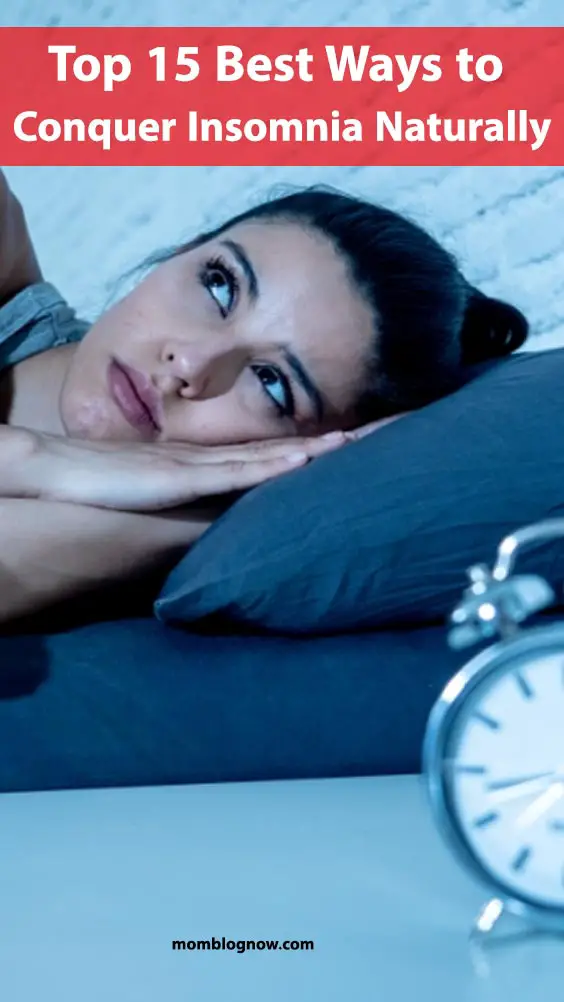 Top 15 Best Ways to Conquer Insomnia Naturally