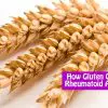 How Gluten Causes Rheumatoid Arthritis