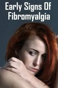 Early Signs Of Fibromyalgia